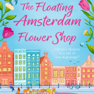 Lindsey Spinks illustrated book cover for The Floating Amsterdam Flower Shop